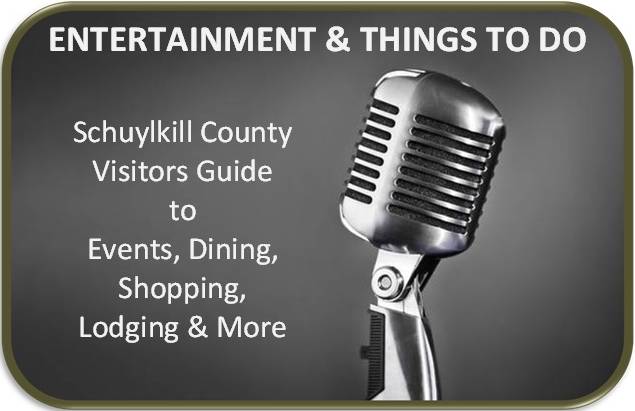 Schuylkill County Visitors guide microphone events entertainment